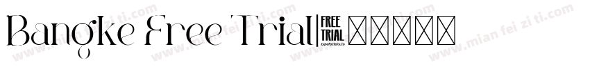 Bangke Free Trial字体转换